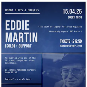 Blues & Burgers | Eddie Martin (solo) | 15.04.26 | Bomba Exeter