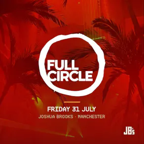 Full Circle presents Miguel Campbell | Joshua Brooks Manchester