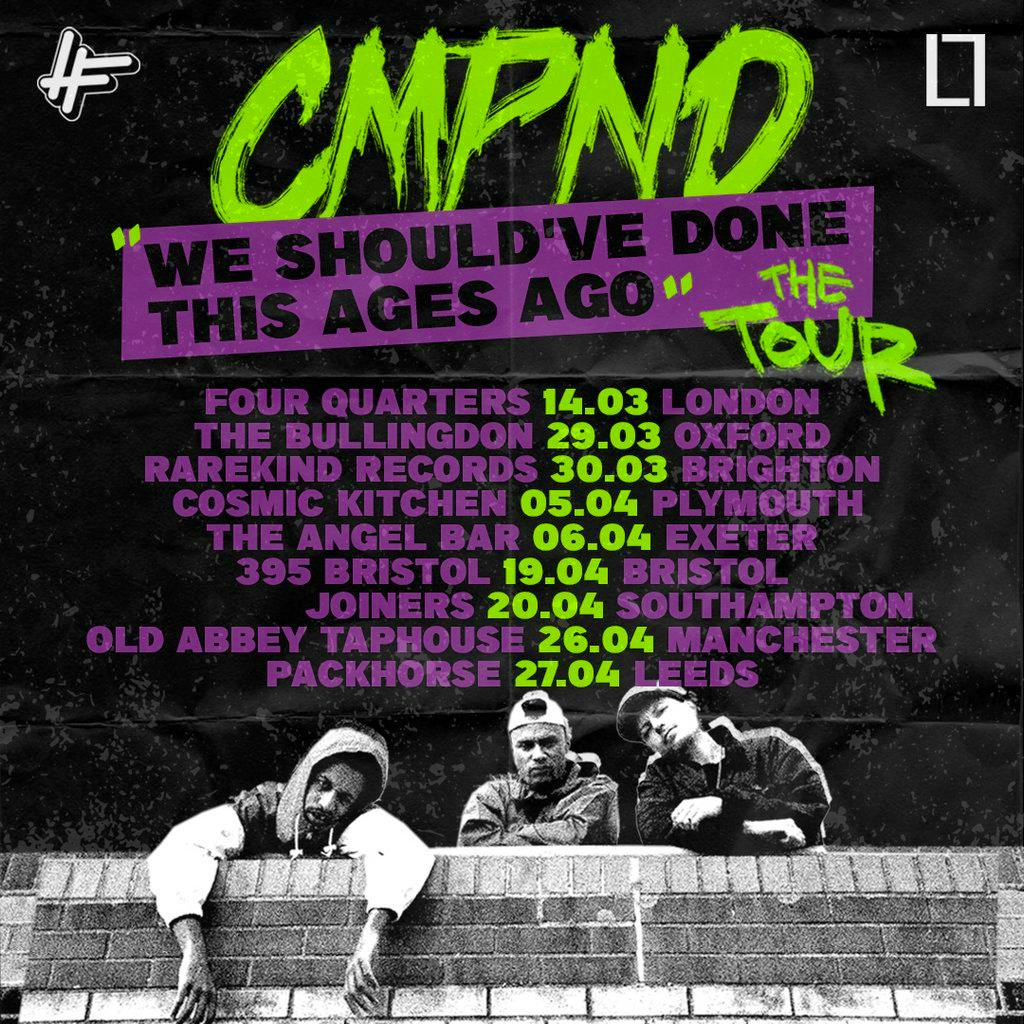 CMPND The We Should Ve Done This Ages Ago UK Tour THE HAVEN CLUB   1705823 B9e268c6 Cmpnd Oxford 1024 