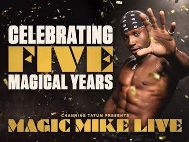 Tickets: Magic Mike Live | Hippodrome Casino London Thu 28 November 2024