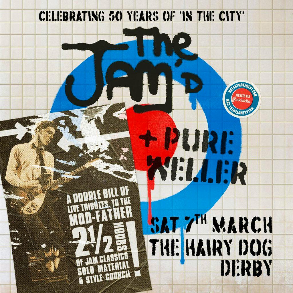 THE JAM'D plus PURE WELLER: Derby at The Hairy Dog