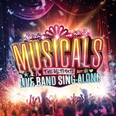 Musicals - The Ultimate Live Band Sing-Along at The Prince Of Wales Theatre