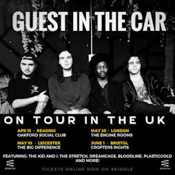 Guest In The Car Headline Show Tickets | The Engine Rooms London  | Sat 25th May 2024 Lineup