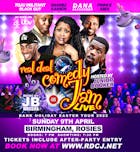 Birmingham Real Deal Comedy Jam Easter Special!