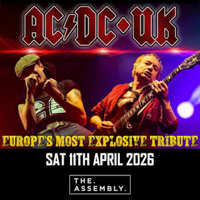AC/DC UK, Europe's Most Explosive Tribute Saturday 11/04/26