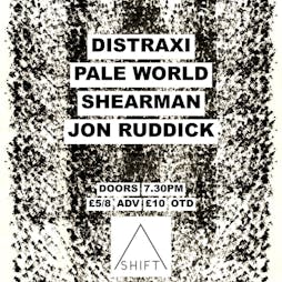 DISTRAXI - Pale World - SHEARMAN -  Jon Ruddick Tickets | CARNEDD Cardiff  | Fri 21st June 2024 Lineup
