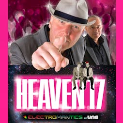 Radio Northwich presents Heaven 17 Tickets | Northwich Plaza  Northwich  | Sat 2nd December 2023 Lineup