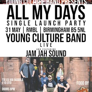 Young Culture : All My Days Launch Party