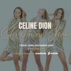 Celine Dion Christmas Show at The Bentley