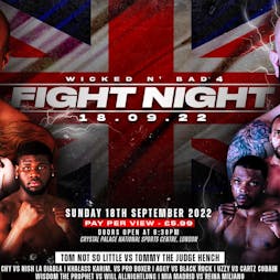 Wicked n Bad 4 - Fight Night Tickets | Crystal Palace National Sports Centre  London  | Sun 18th September 2022 Lineup