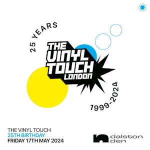 The Vinyl Touch 25th Birthday