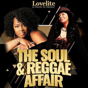 Lovelite presents -  The Soul & Reggae Affair