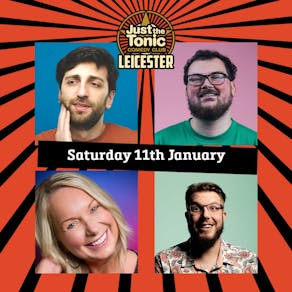 Just the Tonic Comedy Club - Leicester - Early Show