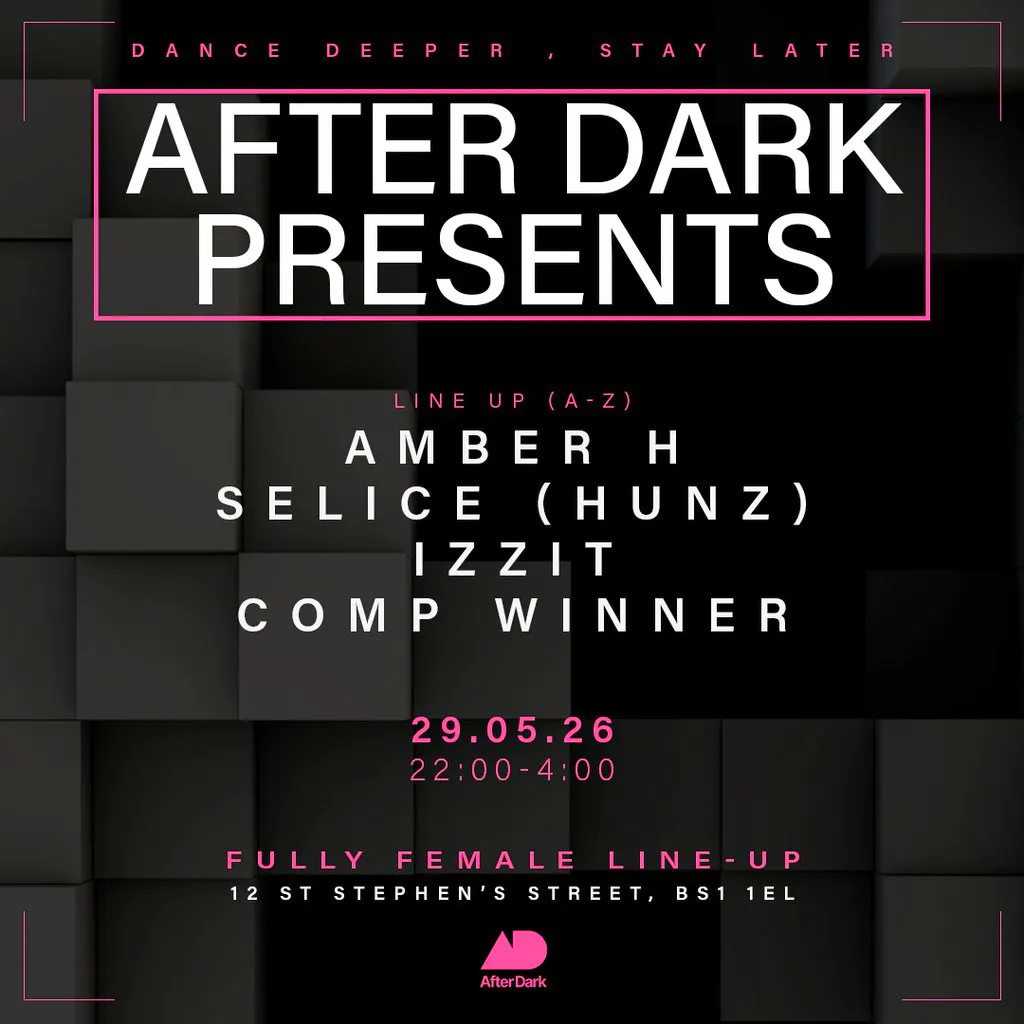 After Dark Presents.....Amber H, Selice, Izzit + More at After Dark Bristol