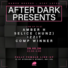 After Dark Presents.....Amber H, Selice, Izzit + More