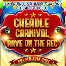 Cheadle Carnival - Rave on the Rec at Tean Road Recreation Ground