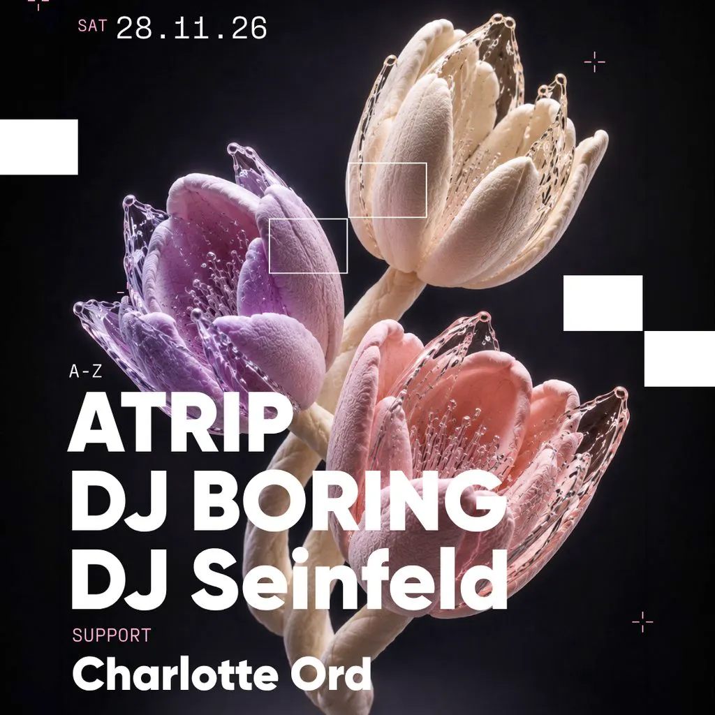 ATRIP, DJ BORING, DJ Seinfeld + Charlotte Ord at The Warehouse
