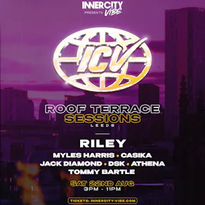INNERCITY VIBE: Roof Terrace Sessions w/ Riley