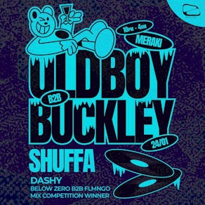 Below Zero Presents: Oldboy b2b Buckley