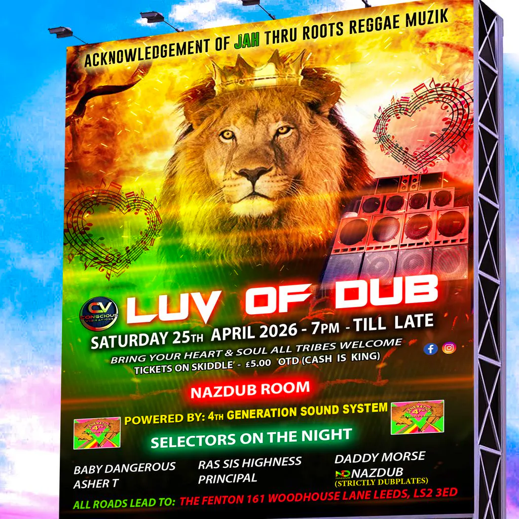 Luv Of Dub at The Fenton 161 Woodhouse Lane, Leeds LS2 3ED