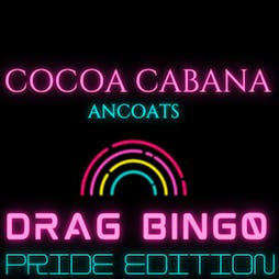 Pride Drag Bingo Tickets | Cocoa Cabana Ancoats Manchester  | Fri 26th August 2022 Lineup