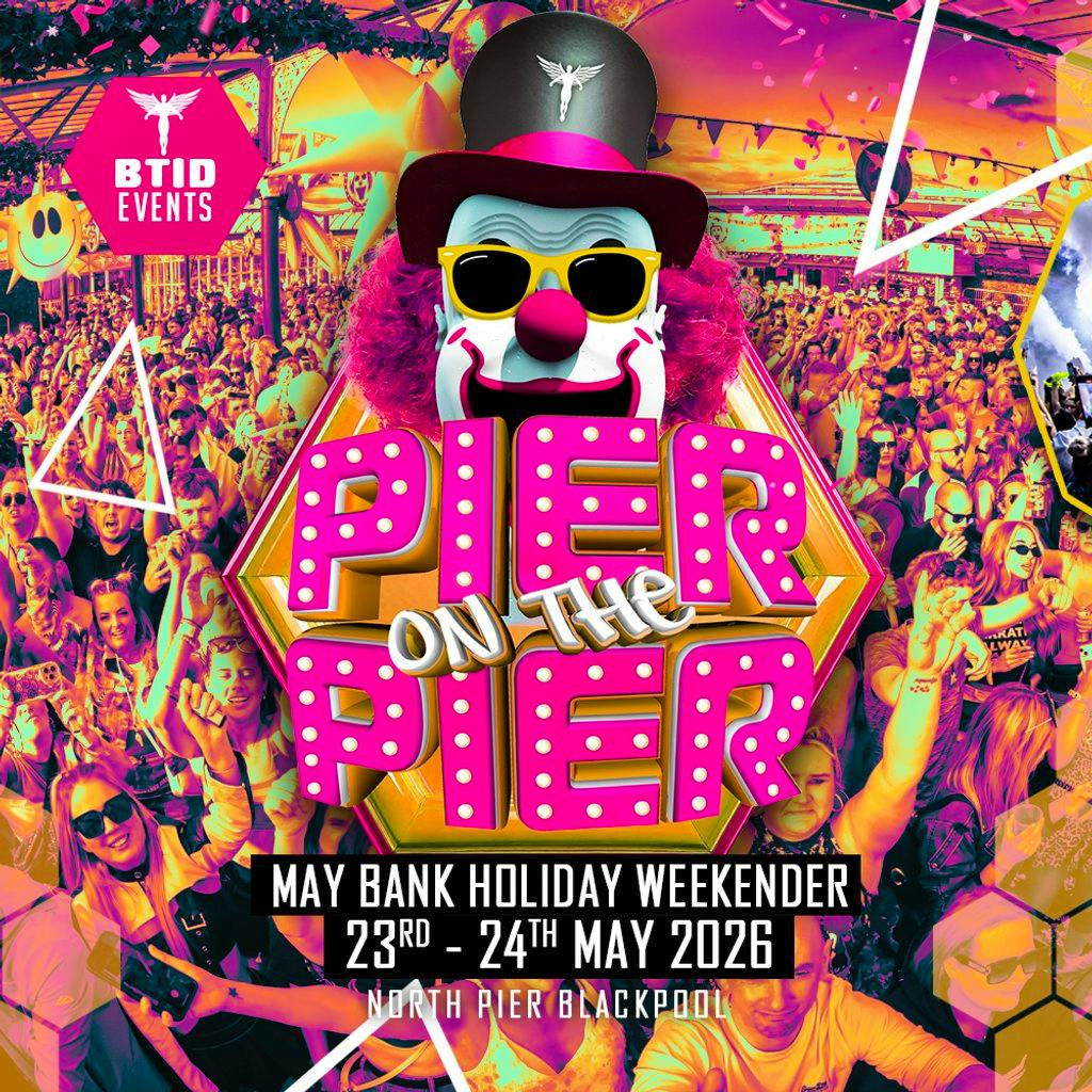 BTID Pier on the Pier 2026 (The Big One) at The North Pier Blackpool