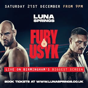 Fury vs. Usyk at Luna Springs