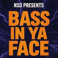 NSD Presents BASS IN YA FACE at G2 (The Garage Glasgow)
