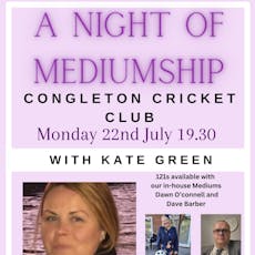 SSE PRESENTS - An evening of Mediumship with Medium Kate Green at Congleton Cricket Club