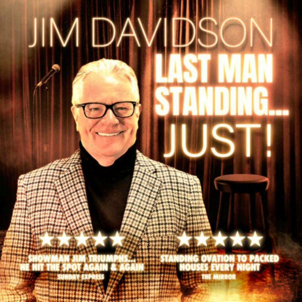 Jim Davidson  Last Man Standing  Just at The Old Savoy   Home Of The Deco Theatre 