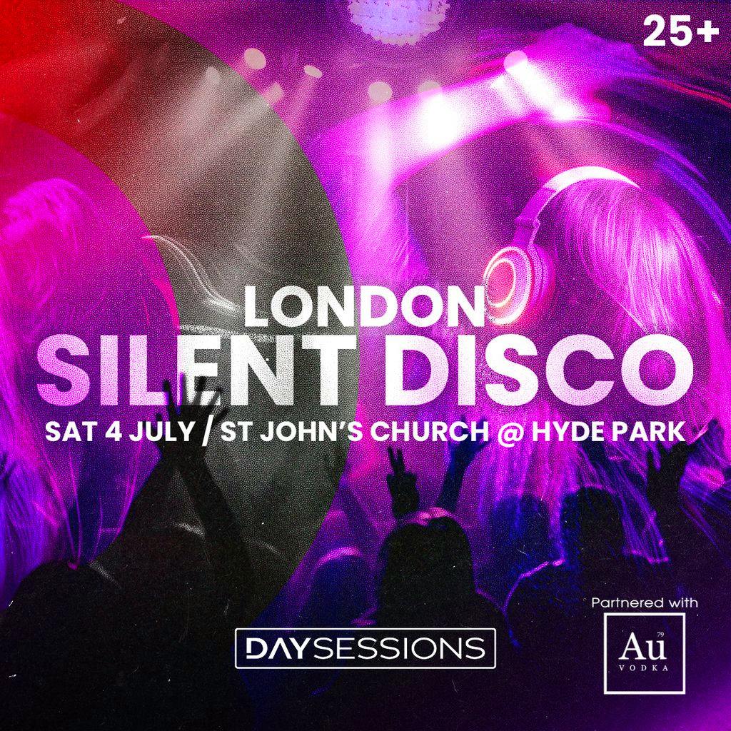 DAY SESSIONS Presents: SILENT DISCO - London - 2026 at St John's Church @ Hyde Park