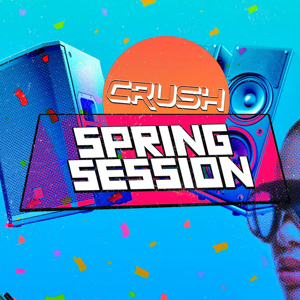 Crush: Spring Session 2026 at YOUR HOUSE
