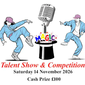 Talent show & talent competition. Cash Prize £100