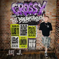 Crossy Presents: The Breakthrough | London at The Steel Yard