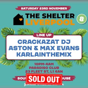 The Shelter Liverpool 8 Presents Crackazat