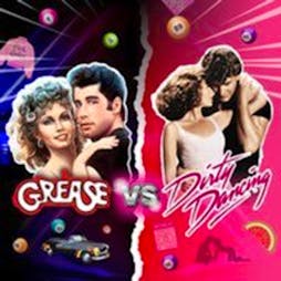 Grease vs Dirty dancing - Dundee 1/6/24 Tickets | Buzz Bingo Dundee Dundee  | Sat 1st June 2024 Lineup