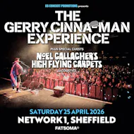 The Gerry Cinna-Man Experience at Network Sheffield 14 16 Matilda Street S14qd