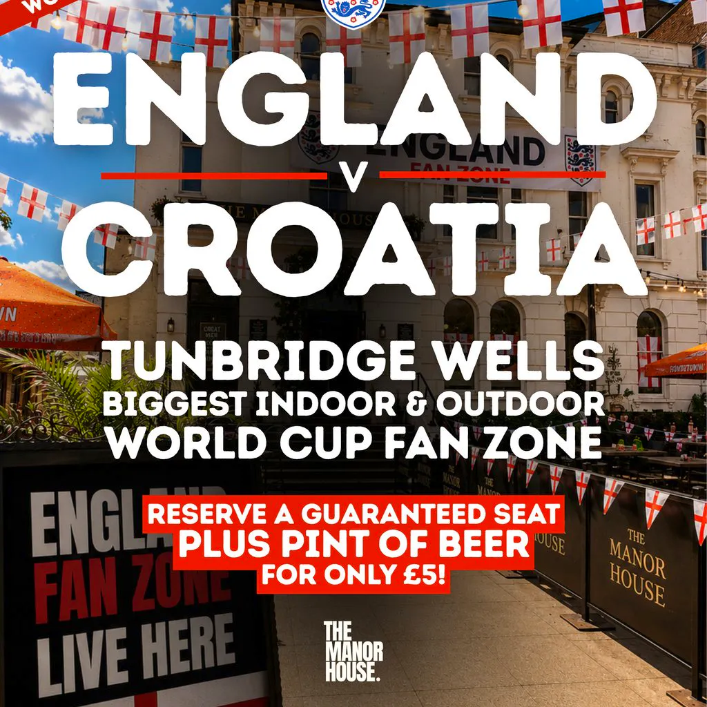 England v Croatia: World Cup Fan Zone | Tunbridge Wells at The Manor House Tunbridge Wells
