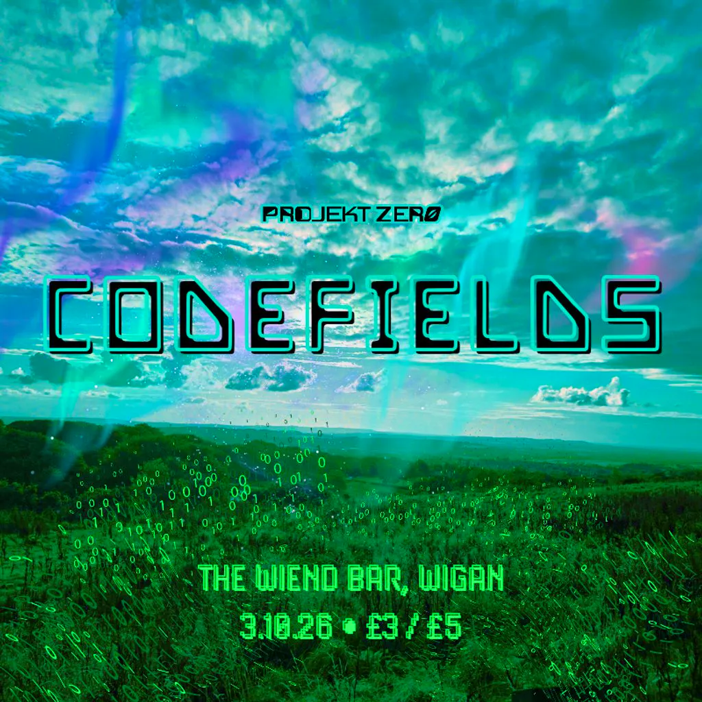 Projekt Zer0 #8: CODEFIELDS at The Wiend Bar
