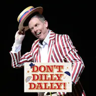 Don't Dilly Dally at Salisbury Playhouse