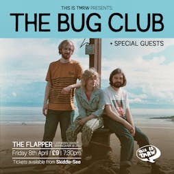 The Bug Club Tickets | The Flapper Birmingham  | Fri 8th April 2022 Lineup