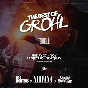 The Best Of Grohl (Foo Fighters, Nirvana, QOTSA) - Newquay