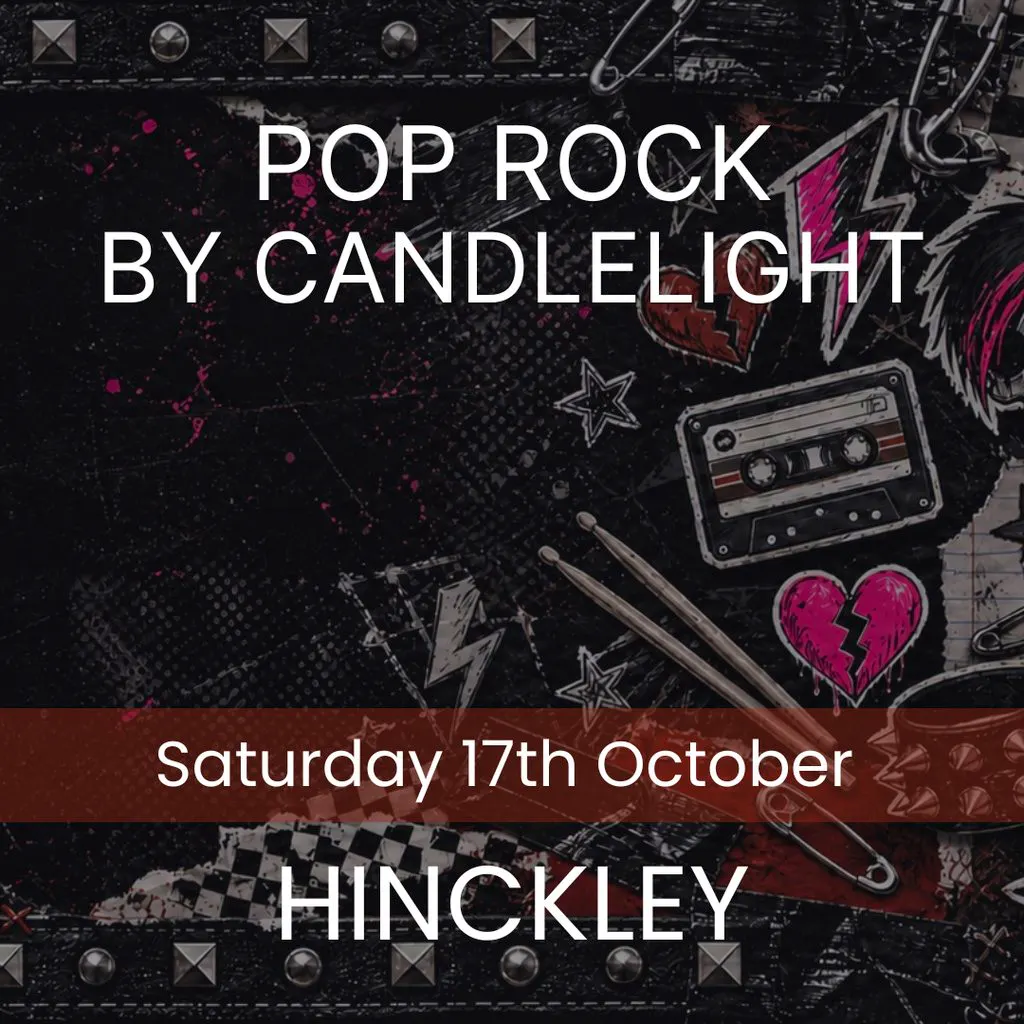 Pop Rock By Candlelight - Hinckley at St Mary's Church, Hinckley