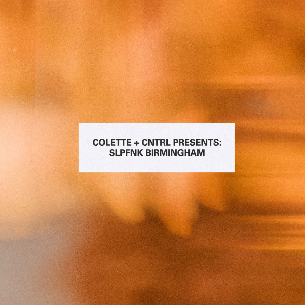 Colette + CNTRL Presents: SlapFunk Birmingham at TBA Location   Somewhere In Birmingham