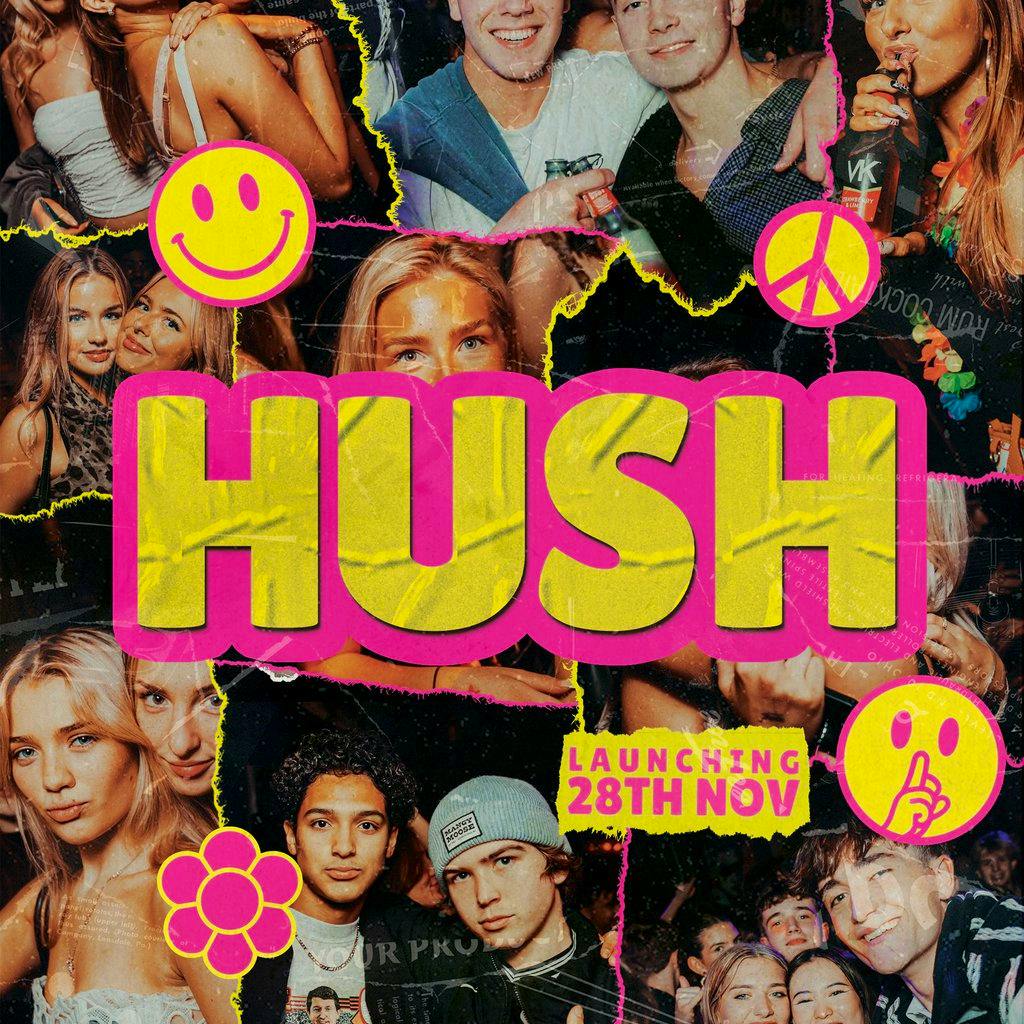 Hush Fridays // Student Drink Deals! // Fridays @ Soho Rooms at Soho Rooms