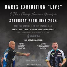 Darts Exhibition "LIVE" @ The Play House at The Play House