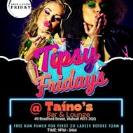 Tipsy Fridays at Taino's Bar And Lounge