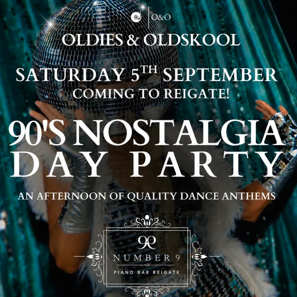 Oldies & Oldskool - 90's Nostalgia Party at Number 9 Reigate