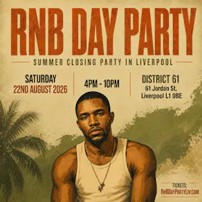 RNB DAY PARTY - Liverpool's Biggest RnB Summer Day Party