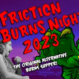Friction Burns Supper 2023 Tickets | Room 2 Glasgow  | Sat 28th January 2023 Lineup